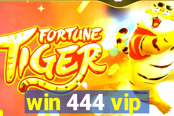 win 444 vip